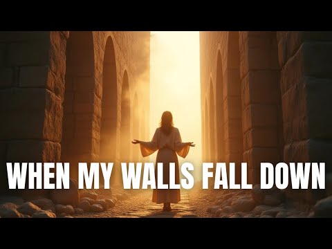 When My Walls Fall Down — The Moment Grace Broke Through My Fear