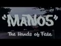 Manos: The Hands of Fate (1966) - Trailer