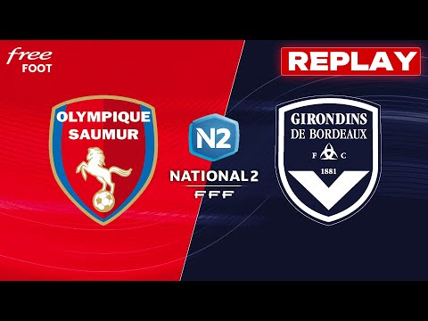 [REPLAY] Saumur - Girondins de Bordeaux (match intégral) - GIRONDINS