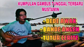 Download lagu Kumpulan Lagu Gambus Tunggal Mustamin Terbaru mp3 Download lagu Kumpulan Lagu Gambus Tunggal Mustamin Terbaru mp3