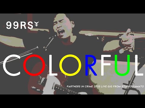 99RadioService / COLORFUL [Live from Studio YAMATO ver.]