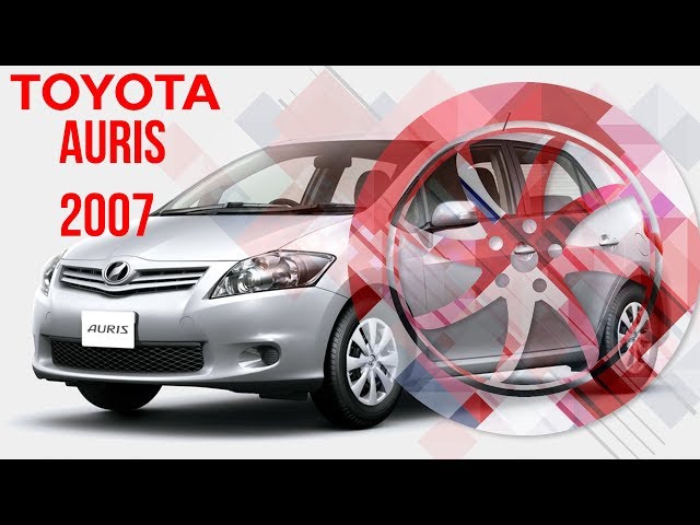 Toyota Auris 2007 - Owner's Review
