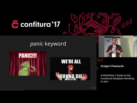 2017 - Grzegorz Piwowarek - A Hitchhiker's Guide to the Functional Exception Handling in Java