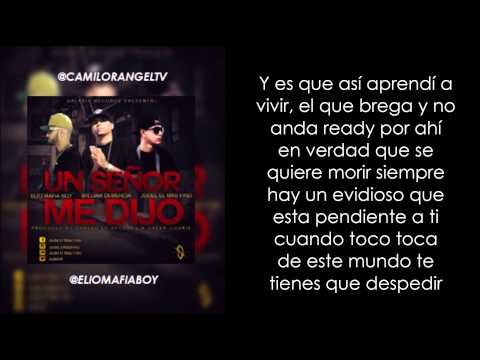 UN SEÑOR ME DIJO (LETRA) ELIO FT WILLIAM DEMENCIA Y JUDEL EL MAS FINO