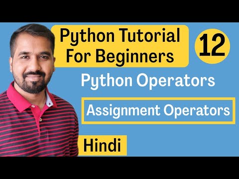 Python Operators Assignment Operators Explained In Hindi L Python Tutorial For Beginners