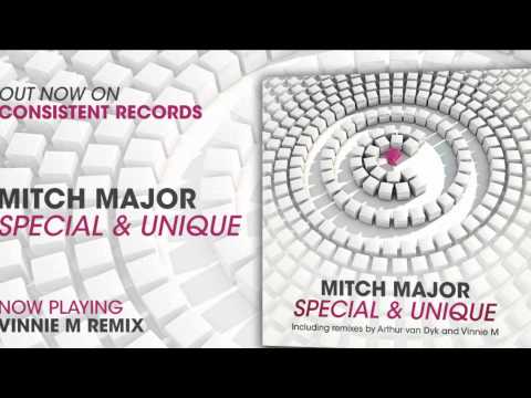 Mitch Major - Unique & Special (Vinnie M Remix) CONSISTENT RECORDS