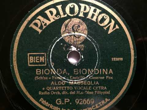Aldo Masseglia, Trio Vocale Cetra, Radio Orchestra, Bionda Biondina, Fox, Italien, 1938