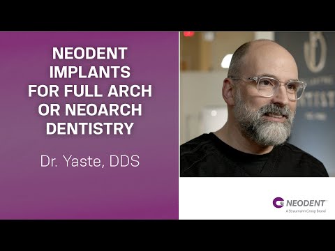 Using Neodent implants for Full Arch or NeoArch Dentistry | Dr. Yaste