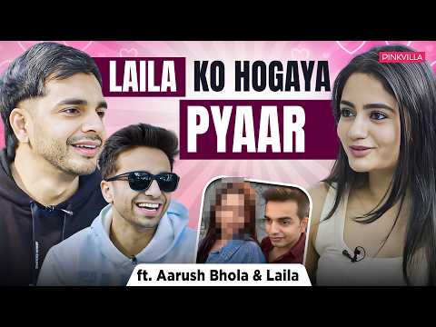 Aarush Bhola and Laila UNFILTERED: Delhi Vs Mumbai, Breakups, Red Flags | Love AajKal EP5 |Podcast