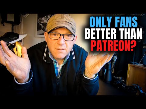 Patreon vs Only Fans   Which is the best for me?