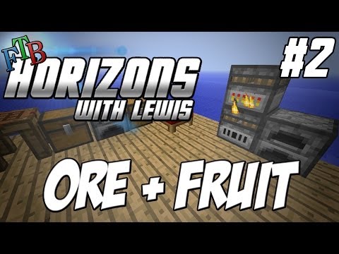 FTB Horizons  - Episode 2 - Ore And Fruit