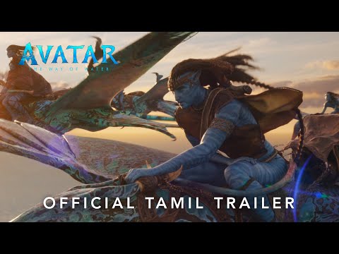 Avatar: The Way of Water | New Tamil Trailer | December 16 in Cinemas | Advance Bookings Open Now