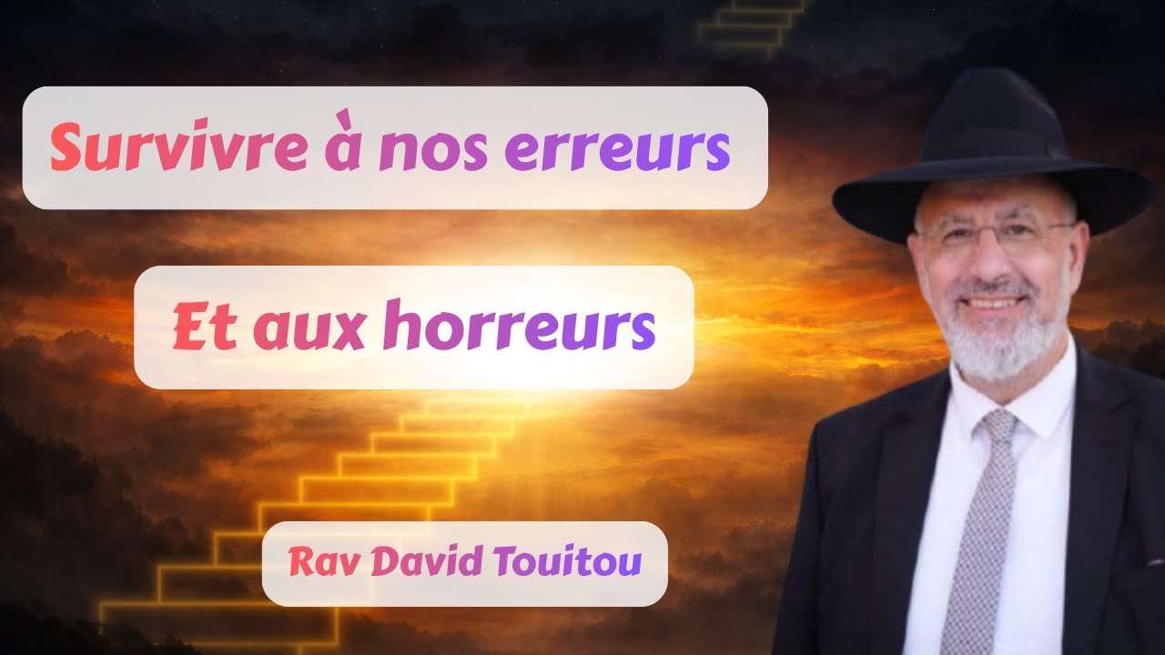 Survivre à nos erreurs et aux horreurs