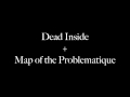 Dead Inside and Map of the Problematique by MUSE ...