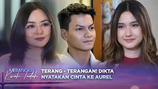 Download lagu Dikta Bikin Heboh! Ngaku Sayang Aurel di Depan Semua Orang? | Merangkai Kisah Indah Episode 113 mp3