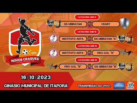 #527 3ª Copa Novos Craques de Futsal em Itaporã - QUARTAS-DE-FINAL / (4 jogos)