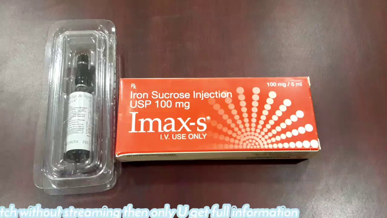Imax S iron sucrose injection for anemia and blood level increaser uses and sideeffects