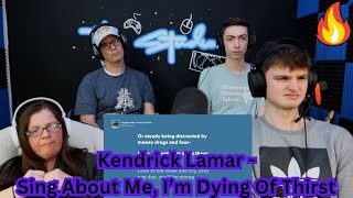 My Family Reacts To Kendrick Lamar - Sing About Me, I'm Dying Of Thirst!!!