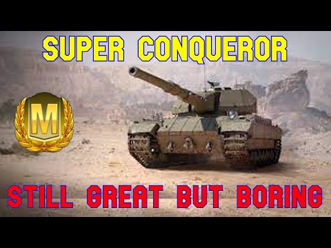 Super Conqueror Still Great but Boring for Me ll World of Tanks Console Modern Armour - Wot Console