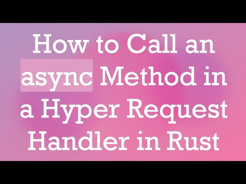 How to Call an async Method in a Hyper Request Handler in Rust