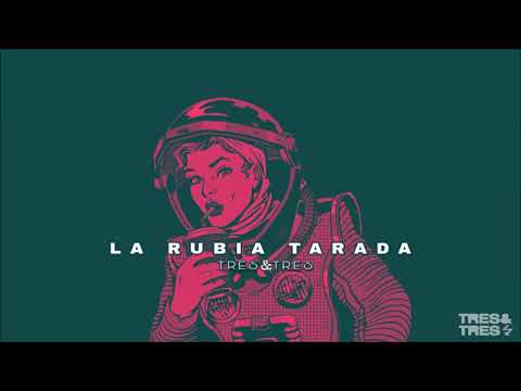 LA RUBIA TARADA - TRESYTRES COVER (SUMO)