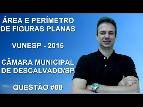 VUNESP10NSQ08 - VUNESP - 2015 - CÂMARA DESCALVADO/SP - GEOMETRIA PLANA (www.gurudamatematica.com.br)