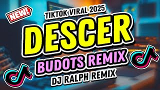 Download lagu DESCER - Budots Remix ( DJ Ralph Remix ) TikTok Viral Dance Party Mix 2025 mp3