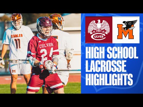 CLASH OF THE EAGLES! Culver Military Academy vs. McDonogh | High School Lacrosse Highlights 2022