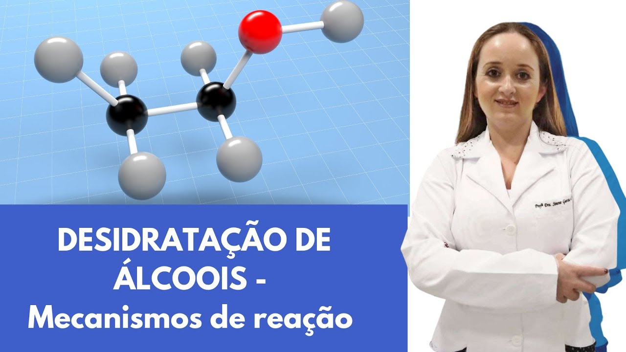 Reação de Desidratação de Álcoois catalizada por ácidos - Mecanismo de Eliminação