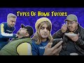 Types Of Home Tutors | Unique MicroFilms | Comedy Skit | UMF