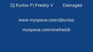 damaged Kurioo Ft Freddy V