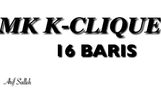 Download lagu MK K- CLIQUE ( 16 BARIS ) LIRIK mp3