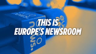 This is Europe's newsroom