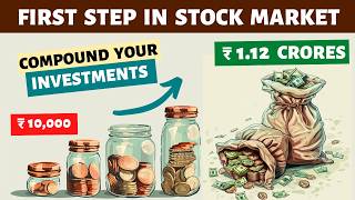 First Step in Share Market to Compound Money (Investing For Beginners)