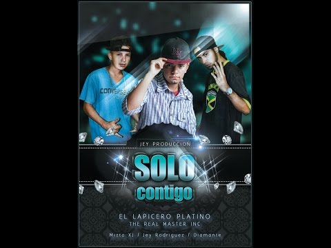 Solo Contigo - Jey Rodriguez Ft Diamante & Mizta XJ