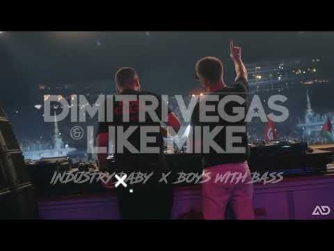 Dimitri Vegas & Like Mike - Industry Baby vs Boys With The Bass (Dimitri Vegas & Like Mike Mashup)