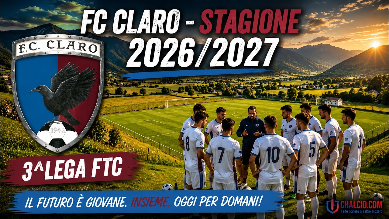 ⚽ FC Claro, al via la nuova avventura in 3ª Lega! | Preparazione 2026/27
