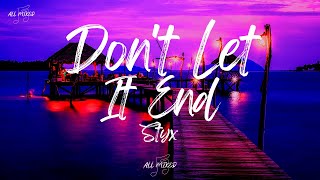 Styx - Don&#39;t Let It End (Lyrics)