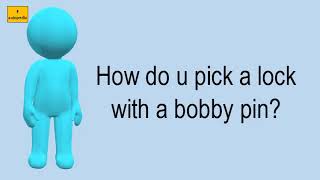 How Do U Pick A Lock With A Bobby Pin?