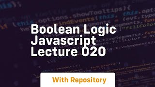 Download the video "Boolean logic javascript lecture 020"