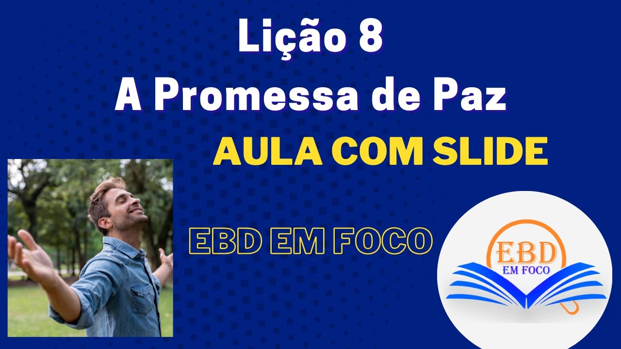 Lição 8 - A Promessa de Paz