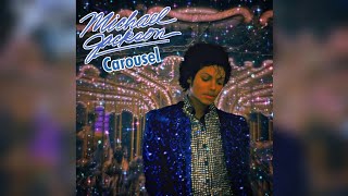 Carousel By Michael Jackson (Full Length Version) [HQ]