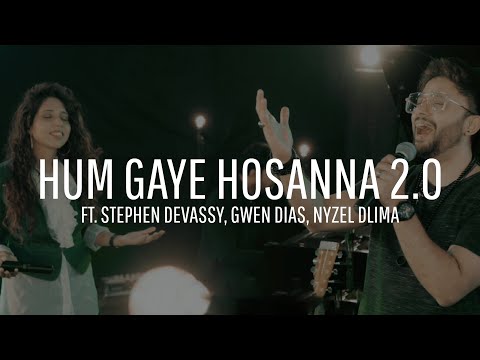 Hum Gaye Hosanna 2.0 NEW VERSE! (feat. Stephen Devassy, Gwen Dias, Nyzel Dlima) | Yeshua Ministries