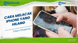 Jangan Khawatir, Ada Cara Mudah Melacak iPhone yang Hilang saat Kondisi Mati atau Nyala