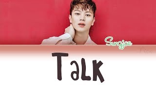 YOOK SUNGJAE (육성재) (BTOB) - 말해 (TALK) Lyrics (ENG/ROM/HAN)