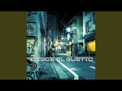 Desde el Guetto (feat. kako, letmicho, darkness, champions & shelopa)
