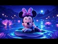 Super Baby Sleep Minnie Mouse Lullabies Healing Water Sounds For Instant Calm Peaceful Sleep