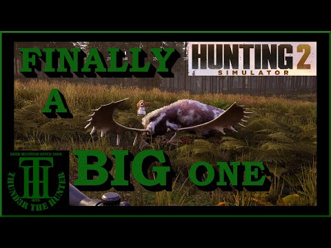 Finally A BIG Legendary Moose - Hunting Simulator 2 [PC]