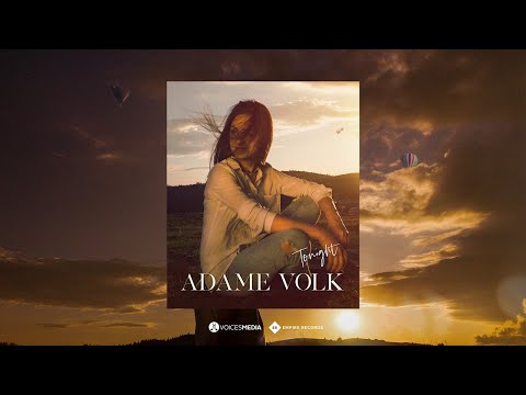 Adame Volk – Tonight Video