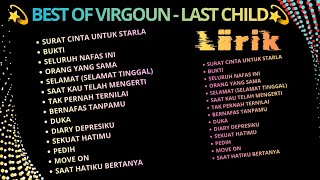 Download lagu KUMPULAN LAGU TERBAIK VIRGOUN (LAST CHILD) 💫 LIRIK 💫 mp3